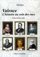 Valence, l'histoire au coin des rues