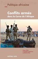 Politique africaine n°173, Conflits armés dans la Corne de l'Afrique