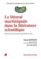 Le littoral martiniquais dans la littérature scientifique, éléments pour une connaissance approfondie du milieu