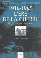 1914-1945, l'ère de la guerre