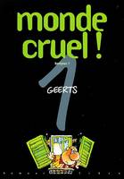 Monde cruel !., 1, MONDE CRUEL - NO 1: BONJOUR !