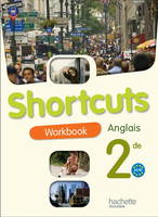 Shortcuts 2de - Anglais - Workbook - Edition 2009, Ex