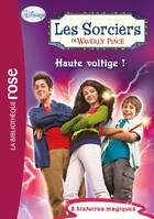 1, Les Sorciers de Waverly Place 01 - Haute voltige