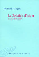 Le Solstice d'hiver, Journal 2001-2007