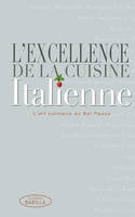 L'excellence de la cuisine Italienne