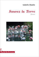 SAUVEZ LA TERRE