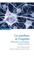 Les paradoxes de l'empathie, philosophie, psychanalyse, sciences sociales