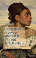 Modernité Et Avant Gardisme De L Art Académique