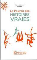 Le pouvoir des histoires vraies - L483