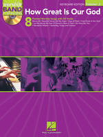 How Great Is Our God - Keyboard Edition, Worship Band Playalong Volume 3