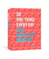 Do One Thing Every Day That Makes You Smarter /anglais