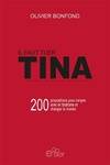 Il faut tuer Tina. 200 propositions pour rompre avec le fatalisme et changer le monde, 200 PROPOSITIONS POUR ROMPRE AVEC LE FATALISME ET CHANGER LE MONDE