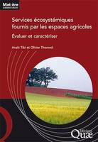 Services écosystémiques fournis par les espaces agricoles, Évaluer et caractériser