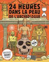 24 heures dans la peau de l'archéologue, 7 mystérieuses énigmes t'attendent !