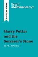 Harry Potter and the Sorcerer's Stone by J.K. Rowling (Book Analysis), Detailed Summary, Analysis and Reading Guide