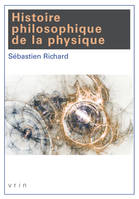 Histoire philosophique de la physique