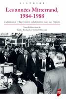 Les années Mitterrand, 1984-1988, L’alternance et la première cohabitation vues des régions