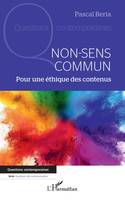 Non-sens commun, Pour une éthique des contenus