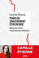 Documents (H. C.) Pour un soulèvement écologique, Dépasser notre impuissance collective