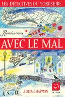 Une enquête de Samson et Delilah, les détectives du Yorkshire, Rendez-vous avec le mal (Vol 1)