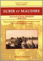 Subir et maudire, Journal d'anne massot 1940-1944