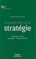 Le grand livre de la stratégie