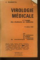 Virologie médicale, à l'usage des étudiants en médecine