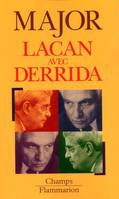 Lacan avec Derrida, analyse désistentielle