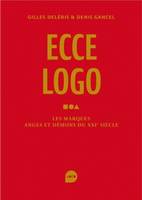 Ecce logo, Les marques anges et démons du XXIe siècle