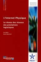 L'internet physique, le réseau des réseaux des prestations logistiques