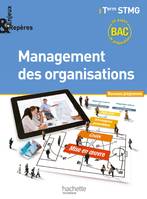 Enjeux et Repères Management des organisations Term STMG - Livre élève grand format - Ed. 2013, Term STMG