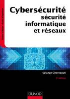 Cybersécurité - 5e éd. - Sécurité informatique et réseaux, Sécurité informatique et réseaux