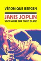Janis Joplin / voix noire sur fond blanc