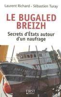 Le Bugaled Breih - Les secrets d'Etat autour d'un naufrage