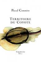 TERRITOIRE DU COYOTE - Pascal Commère