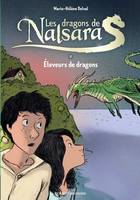 1, Les dragons de Nalsara / Les enfants de l'île aux dragons, Éleveurs de dragons