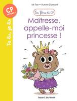 5, Les filous du CP, Tome 05, Maîtresse, appelle-moi princesse ! - Les filous du CP, n°5