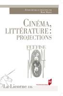 Cinéma, littérature, Projections