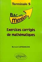 Exercices corrigés de Mathématiques en Terminale S