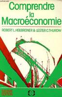 Comprendre la macroéconomie Sixième édition