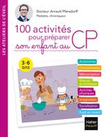 100 activités pour préparer son enfant au CP, 3-6 ans