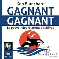 Gagnant, gagnant, Le pouvoir des relations positives