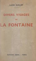 Divers visages de La Fontaine