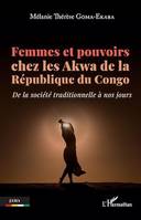 Femmes et pouvoirs chez les Akwa de la République du Congo, De la société traditionnelle à nos jours