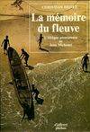 La mémoire du fleuve, L'AFRIQUE AVENTUREUSE DE JEAN MICHONNET