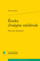 Études d'exégèse médiévale, Nouveau Testament