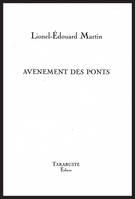AVENEMENTS DES PONTS - Lionel-Edouard Martin