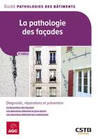 La pathologie des façades, Diagnostic, réparations et prévention