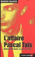 L’affaire du Pascal Taïs : autopsie d'une bavure, autopsie d'une bavure, Arcachon, 7 avril 1993