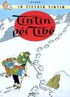 In zistoir Tintin, Tintin péi Tibé